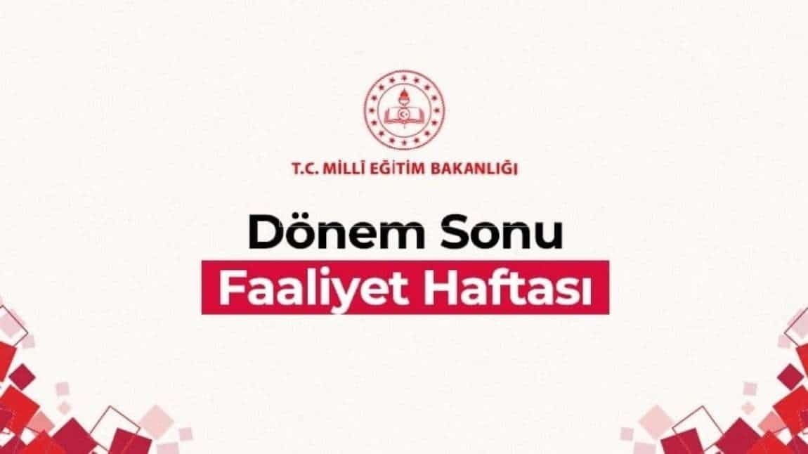 2024-2025 EĞİTİM ÖĞRETİM YILI 1. DÖNEM SONU ETKİNLİK HAFTASI